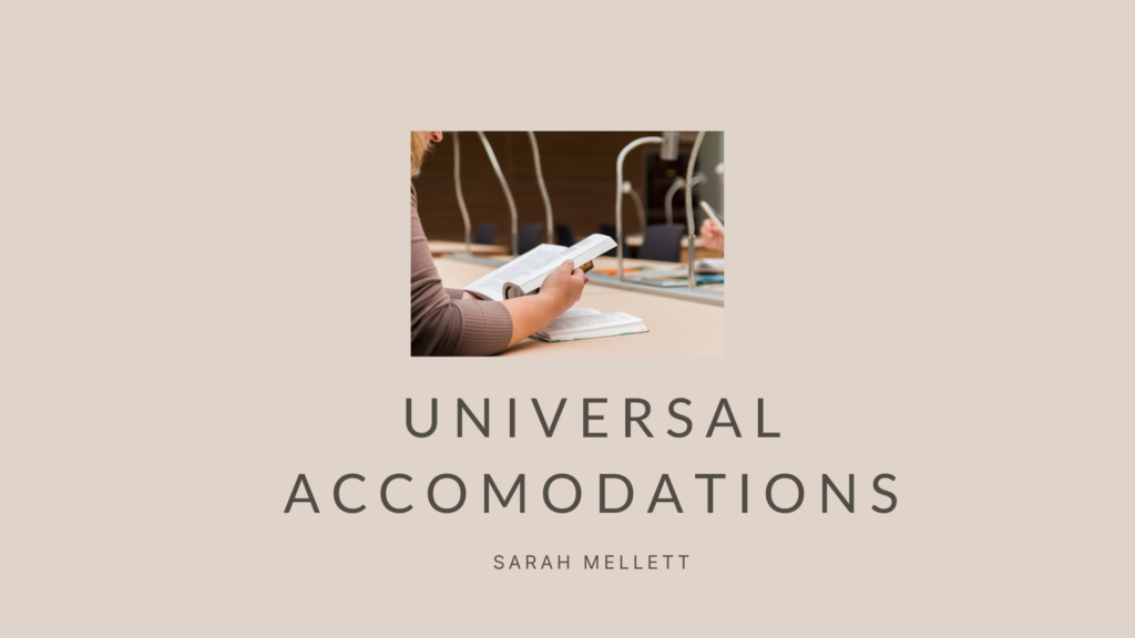 Click here to listen to Sarah speak on Universal Accomodations